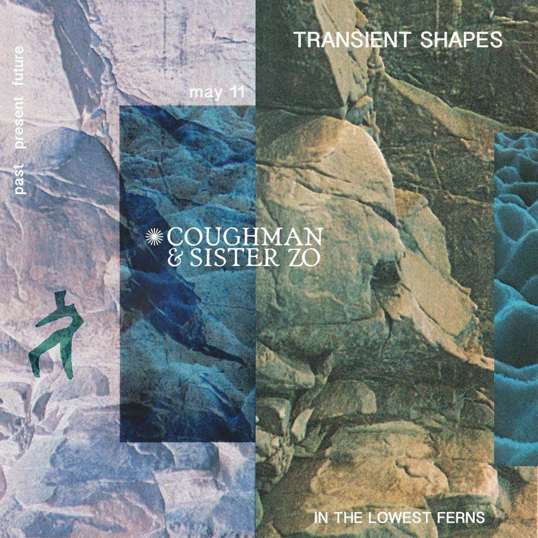 Transient Shapes - Coughman and Sister Zo